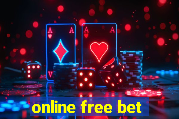 online free bet