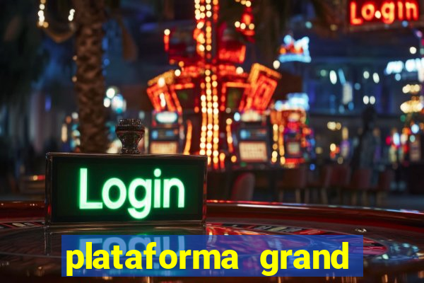 plataforma grand slots paga mesmo