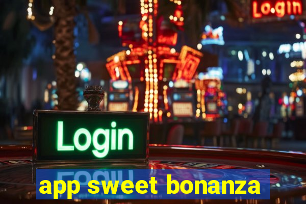 app sweet bonanza