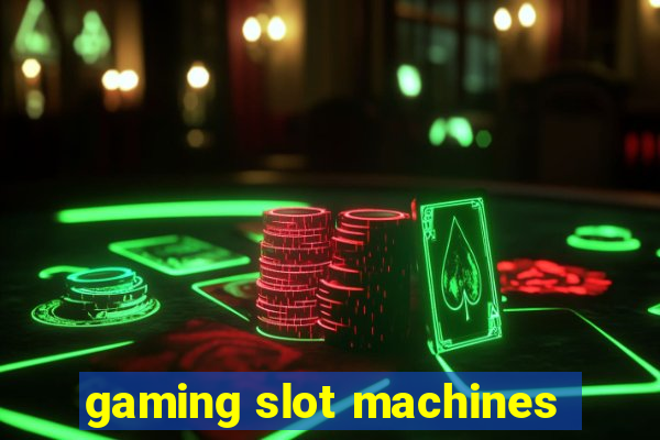 gaming slot machines