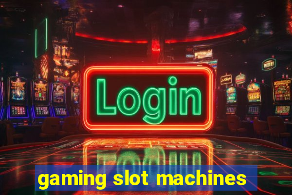 gaming slot machines