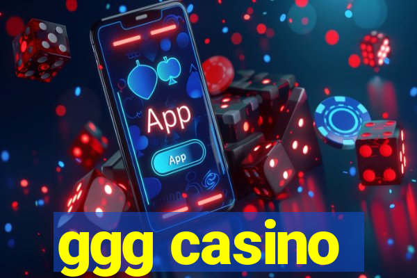 ggg casino