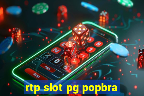 rtp slot pg popbra