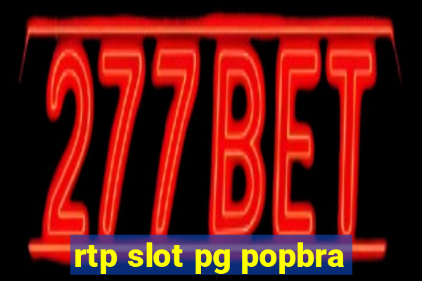 rtp slot pg popbra