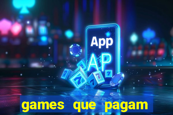 games que pagam para jogar