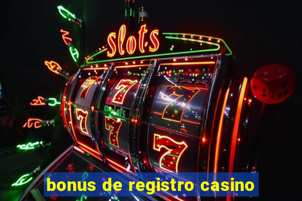 bonus de registro casino