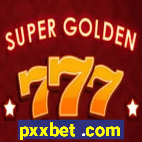 pxxbet .com