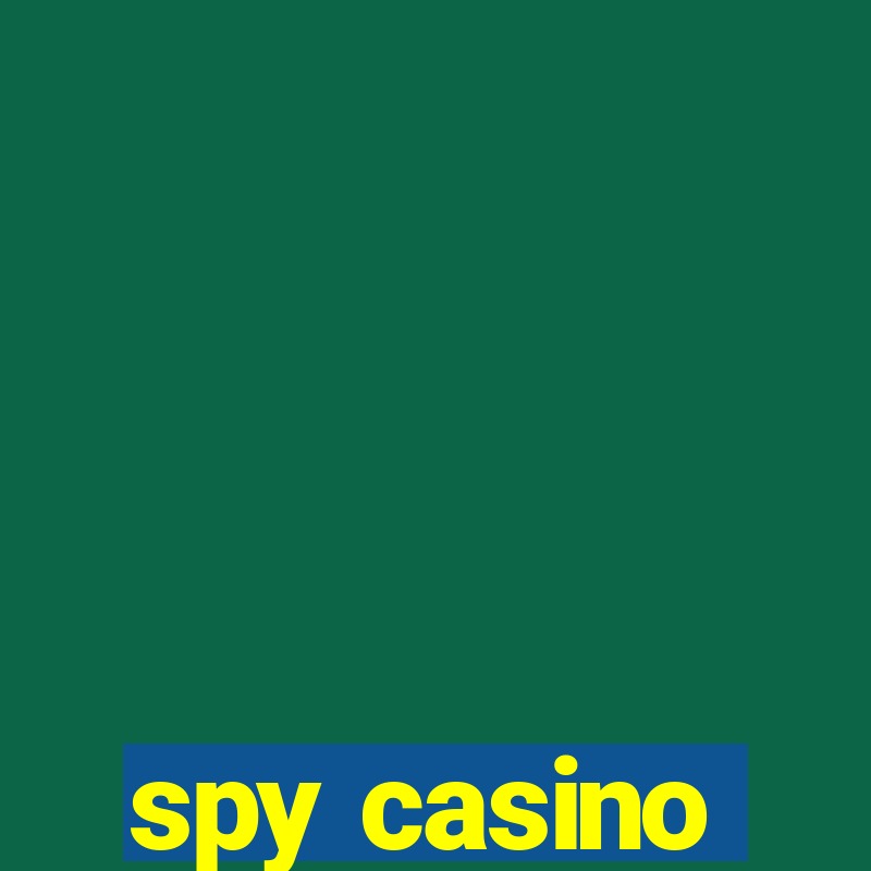 spy casino