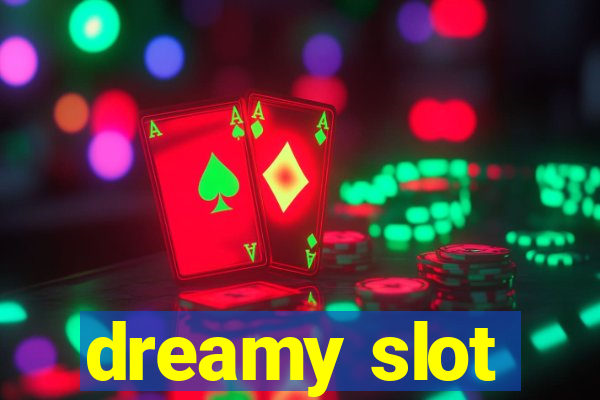 dreamy slot