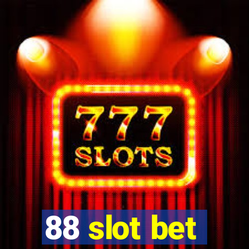 88 slot bet