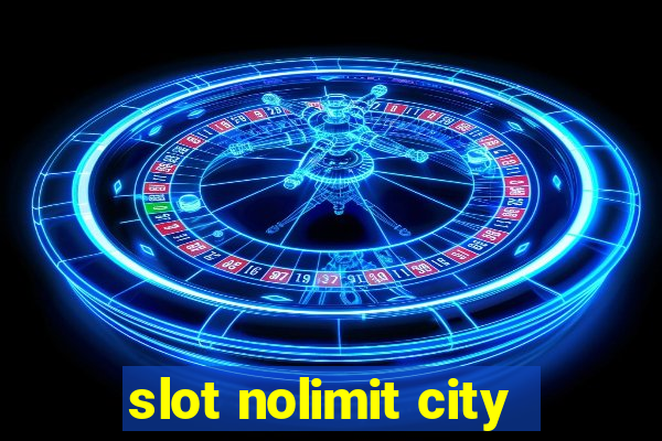 slot nolimit city