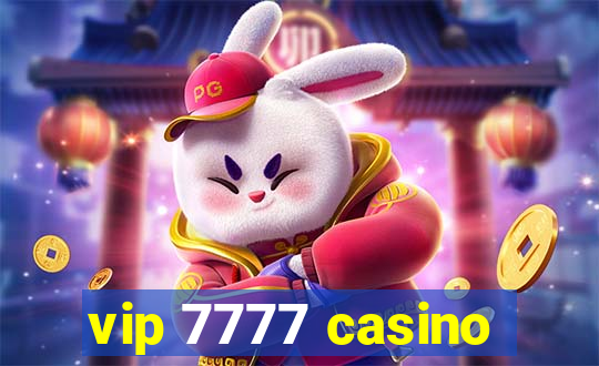 vip 7777 casino