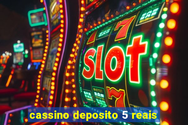 cassino deposito 5 reais