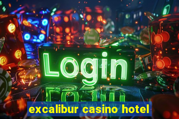 excalibur casino hotel