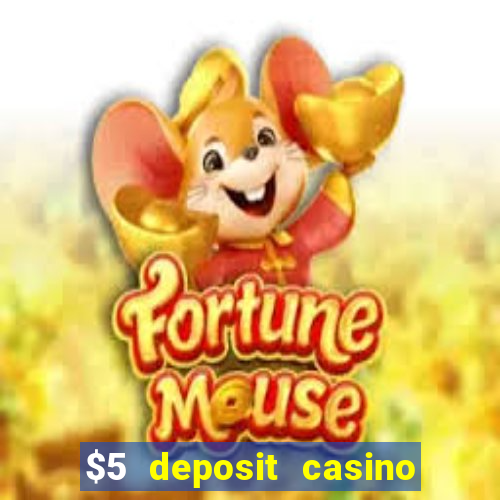 $5 deposit casino 2022 nz