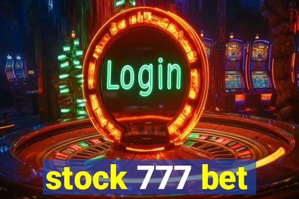 stock 777 bet