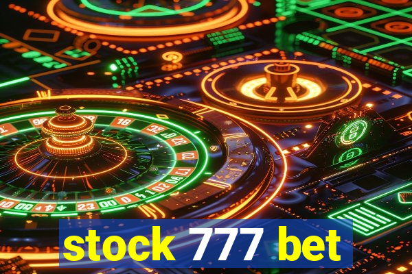 stock 777 bet