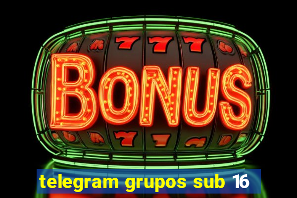 telegram grupos sub 16