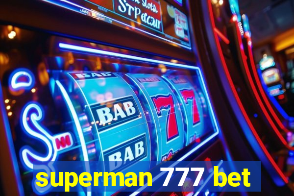 superman 777 bet