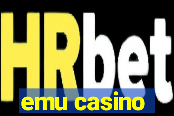 emu casino