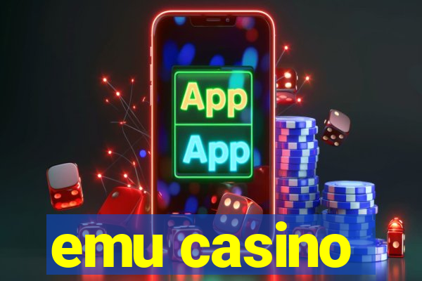 emu casino