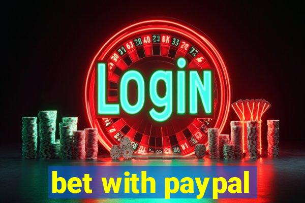 bet with paypal