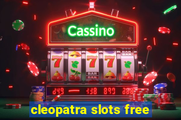 cleopatra slots free