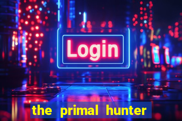 the primal hunter pt br