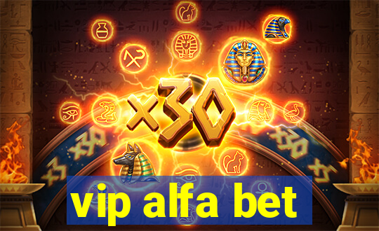 vip alfa bet