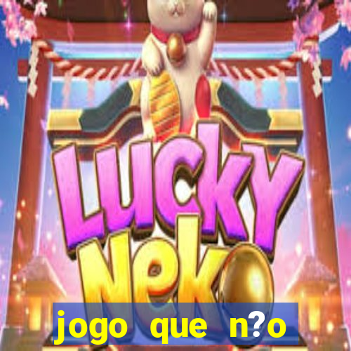 jogo que n?o precisa depositar