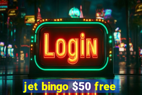 jet bingo $50 free