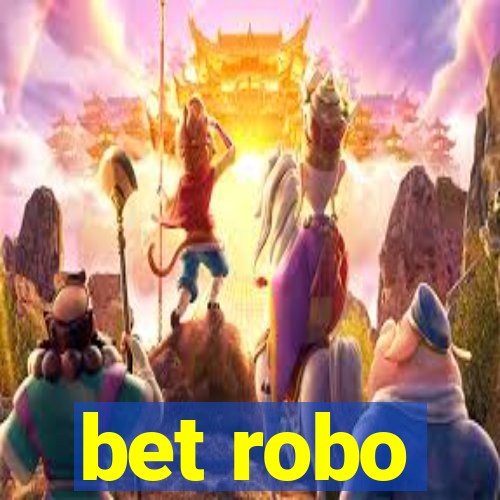 bet robo