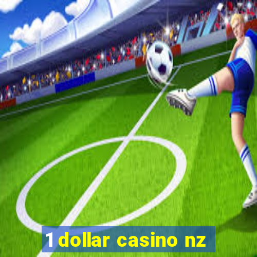 1 dollar casino nz