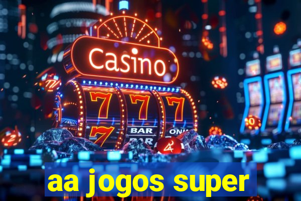 aa jogos super