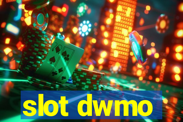 slot dwmo