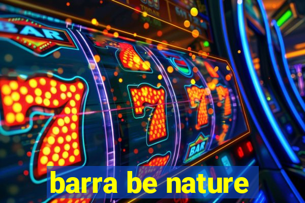 barra be nature