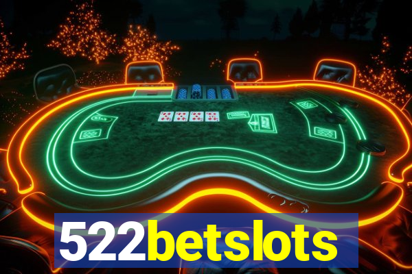 522betslots