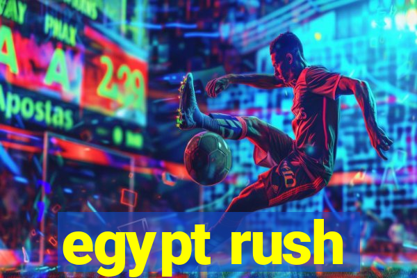 egypt rush