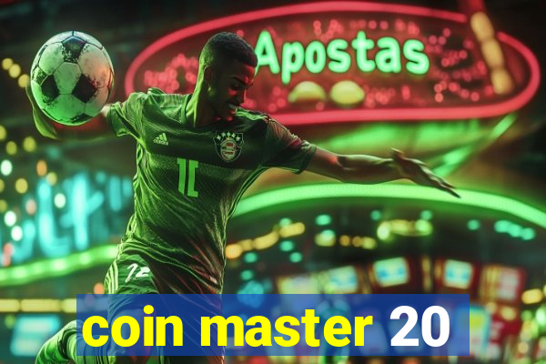 coin master 20