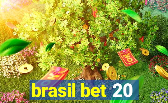 brasil bet 20