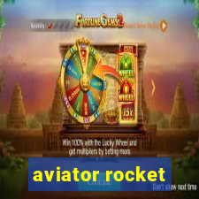 aviator rocket