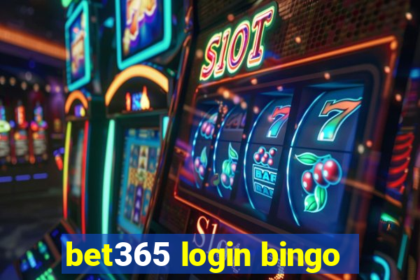 bet365 login bingo