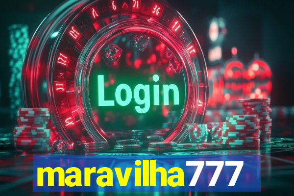 maravilha777