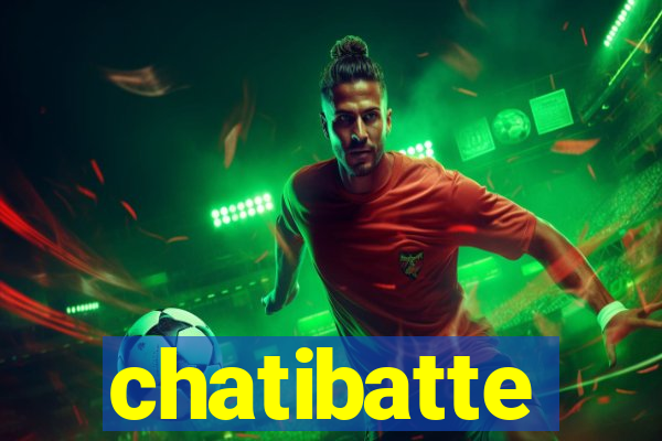 chatibatte