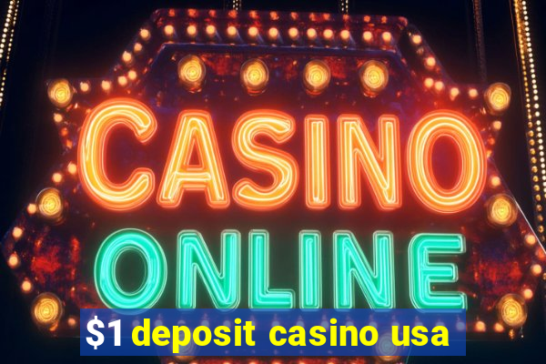 $1 deposit casino usa