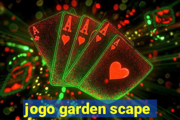 jogo garden scape