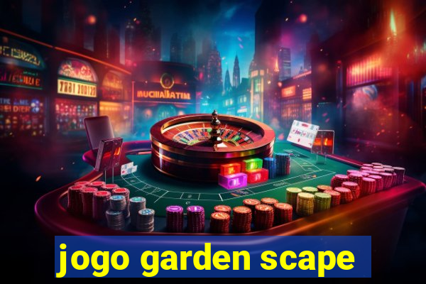 jogo garden scape