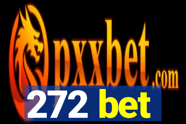 272 bet