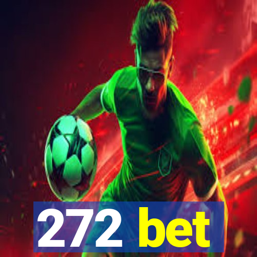 272 bet