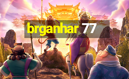 brganhar 77